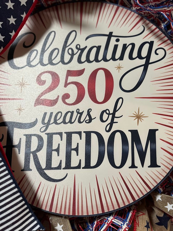 Celebrating 250 Years of Freedom Wreath