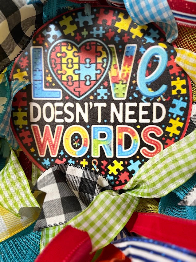 Love Doesn't Need Words Autism Awareness Wreath